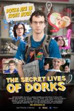 Watch The Secret Lives of Dorks Xmovies8