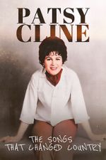 Watch Patsy Cline: The Songs That Changed Country Xmovies8