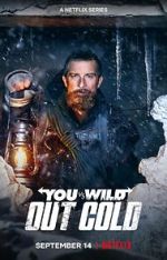 Watch You vs. Wild: Out Cold (Short 2021) Xmovies8