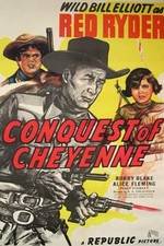 Watch Conquest of Cheyenne Xmovies8