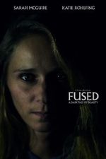 Watch Fused (Short 2018) Xmovies8