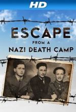 Watch Escape From a Nazi Death Camp Xmovies8