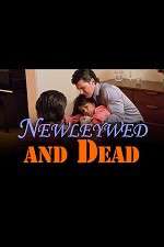 Watch Newlywed and Dead Xmovies8