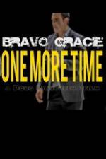 Watch Bravo Gracie : One More Time Xmovies8