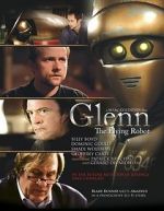 Watch Glenn, the Flying Robot Xmovies8