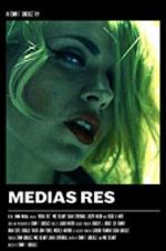 Watch Medias Res Xmovies8