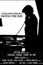 Watch Geraldine Ferraro Paving the Way Xmovies8