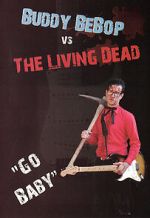 Watch Buddy BeBop vs the Living Dead Xmovies8