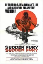 Watch Sudden Fury Xmovies8