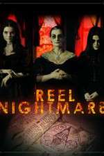 Watch Reel Nightmare Xmovies8