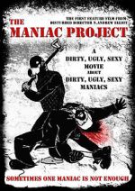 Watch The Maniac Project Xmovies8