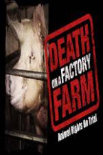 Watch Death on a Factory Farm Xmovies8