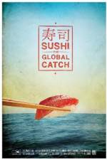 Watch Sushi The Global Catch Xmovies8