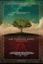 Watch One Thousand Ropes Xmovies8