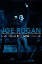 Watch Joe Rogan Live from the Tabernacle Xmovies8