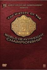 Watch WWE The History of the WWE Championship Xmovies8