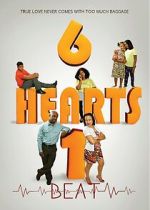 Watch 6 Hearts 1 Beat Xmovies8