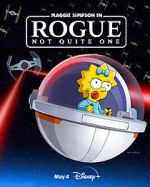 Watch Maggie Simpson in Rogue Not Quite One (TV Special 2023) Xmovies8