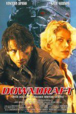 Watch Downdraft Xmovies8