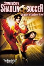 Watch Shaolin Soccer (Siu lam juk kau) Xmovies8