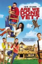 Watch Are We Done Yet? Xmovies8