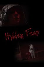 Watch Hidden Fear (Short 2016) Xmovies8