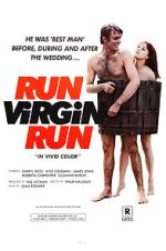 Watch Run, Virgin, Run Xmovies8