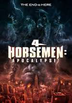 Watch 4 Horsemen: Apocalypse Xmovies8