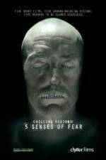 Watch Chilling Visions 5 Senses of Fear Xmovies8