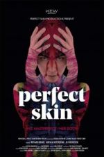 Watch Perfect Skin Xmovies8