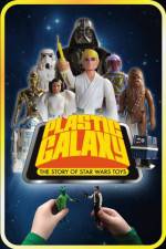 Watch Plastic Galaxy: The Story of Star Wars Toys Xmovies8