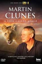 Watch Martin Clunes & a Lion Called Mugie Xmovies8