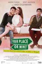 Watch Your Place or Mine? Xmovies8