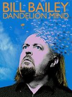 Watch Bill Bailey: Dandelion Mind (TV Special 2010) Xmovies8
