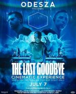 Watch Odesza: The Last Goodbye Cinematic Experience Xmovies8