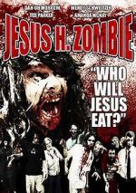 Watch Jesus H. Zombie Xmovies8