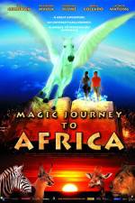 Watch Magic Journey to Africa Xmovies8