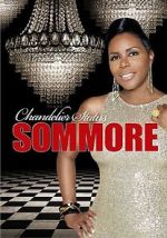 Watch Sommore: Chandelier Status Xmovies8