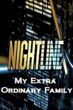 Watch Primetime Nightline  My Extra Ordinary Family Xmovies8