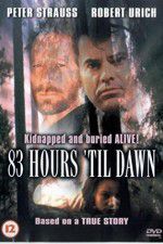 Watch 83 Hours \'Til Dawn Xmovies8