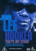 Watch John Lee Hooker: That\'s My Story Xmovies8