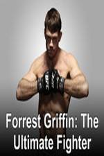 Watch Forrest Griffin: The Ultimate Fighter Xmovies8