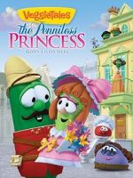 Watch VeggieTales: The Penniless Princess Xmovies8