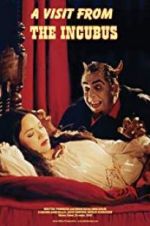 Watch A Visit from the Incubus Xmovies8