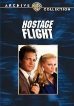 Watch Hostage Flight Xmovies8
