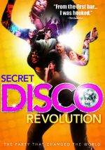 Watch The Secret Disco Revolution Xmovies8