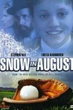 Watch Snow in August Xmovies8