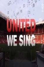 Watch United We Sing Xmovies8