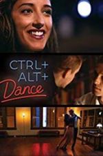 Watch Ctrl+Alt+Dance Xmovies8