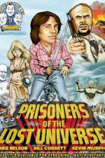 Watch Rifftrax: Prisoners of the Lost Universe Xmovies8